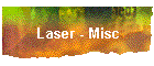 Laser - Misc